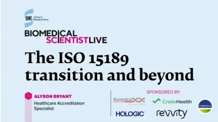 The Biomedical Scientist Live 2024: The ISO 15189 transition and beyond